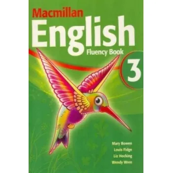 Anglický jazyk Macmillan English 3 Fluency Book – W. Wren,Louis Fidge,Liz Hocking,M. Bowen (EN)