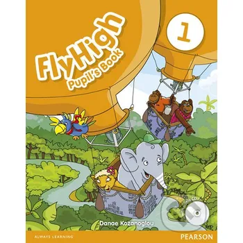 Anglický jazyk Fly High 1 Pupil´s Book w/ CD Pack - Danae Kozanoglou Pearson