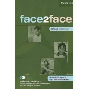 Učebnice Face2face Advanced Teacher's Book – Nick Robinson,Lindsay Warwick,Helen Naylor,Joanna Stirling,Craig Thaine (EN)
