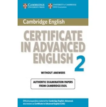 Kniha Cambridge Certificate in Advanced English 2 for Updated Exam Student's Book without Answers: Official Examination Papers from University of Cambridge ESOL Examinations – Cambridge ESOL (EN)