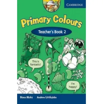 Anglický jazyk Primary Colours 2 Teacher's Book – Diana Hicks,Andrew Littlejohn (EN)