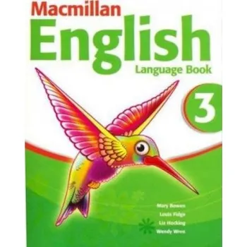 Anglický jazyk Macmillan English 3 Language Book – Mary Bowen,Louis Fidge,Wendy Wren,Liz Hocking (EN)