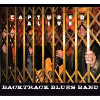Zahraniční hudba 2CD The Backtrack Blues Band: Captured Alive 2012 CD + DVD