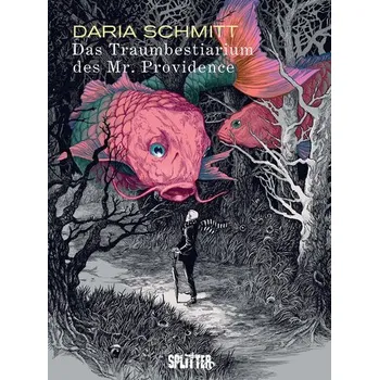 Komiks pro dospělé Das Traumbestiarium des Mr. Providence - Schmitt, Daria