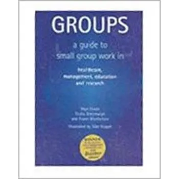 Groups - Hendrick, Judith; Elwyn, Glyn; Greenhalgh, Trisha; MacFarlane, Fraser