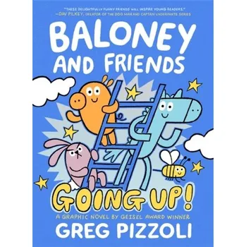 Baloney and Friends: Going Up! - Pizzoli, Greg