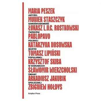 Artyści. Samoświadomość twórców polskiej muzyki popularnej w warunkach zmiany społecznej - praca zbiorowa