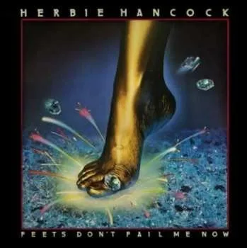 Zahraniční hudba CD Herbie Hancock: Feets Don't Fail Me Now 2015 Expanded Edition