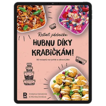Restart jídelníčku: Hubnu díky krabičkám - Kristýna Ostratická, Monika Divišová (2024) [E-kniha]