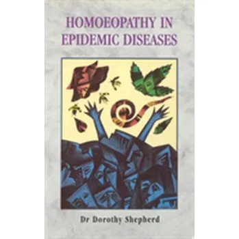 Homoeopathy In Epidemic Diseases - Shepherd, Dorothy