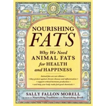 Nourishing Fats - Fallon Morell, Sally