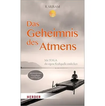 Das Geheimnis des Atmens - Sriram, R.