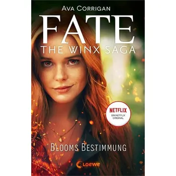 Fate - The Winx Saga (Band 1) - Blooms Bestimmung - Corrigan, Ava