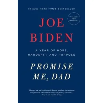 Literární biografie Promise Me, Dad - Biden, Joe [EN] (2018, Brožovaná / brožovaná, Macmillan US)
