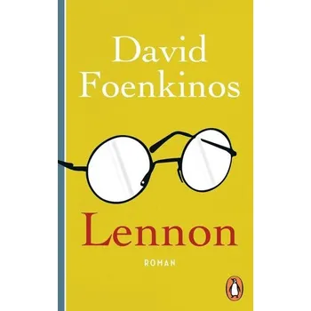 Lennon - Foenkinos, David [DE] (2019, Brožovaná, Penguin TB Verlag)