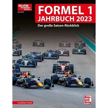 Formel 1 Jahrbuch 2023 - Schmidt, Michael