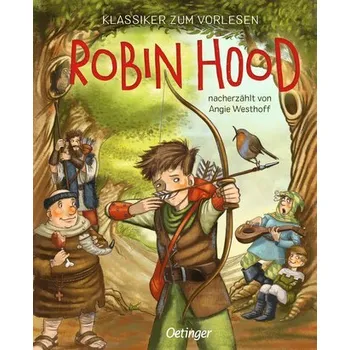 Pohádka Klassiker zum Vorlesen. Robin Hood - Angie Westhoff