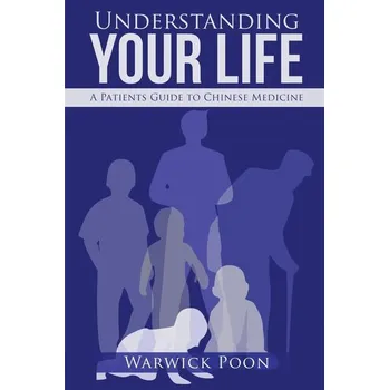 Understanding Your Life - Poon, Warwick