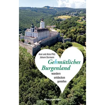 Cestování Gehmütliches Burgenland - Pötz, Alois