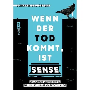 Komiks pro dospělé Wenn der Tod kommt, ist Sense - Bauer, Johannes