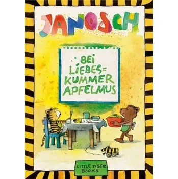 Pohádka Bei Liebeskummer Apfelmus - Janosch