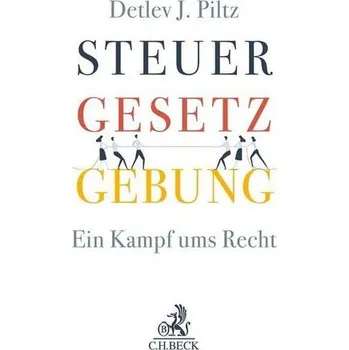Steuergesetzgebung - Piltz, Detlev