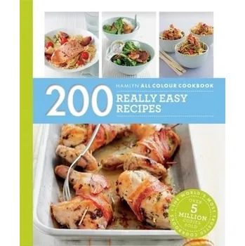200 Really Easy Recipes - Pickford, Louise