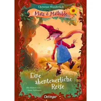 Mats und Mathilde 2. Eine abenteuerliche Reise - Wunderlich, Christian