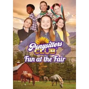 Zahraniční hudba DVD Feature Film: Ponysitters Club: Fun At The Fair 2024