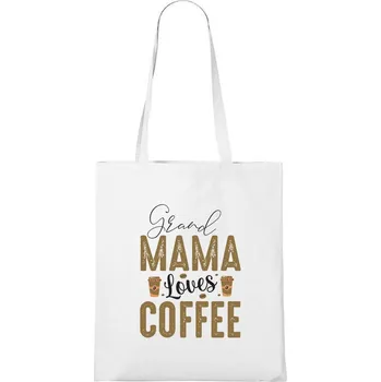 DOBRÝ TRIKO Bavlněná taška Grand Mama loves COFFEE Barva: Bílá