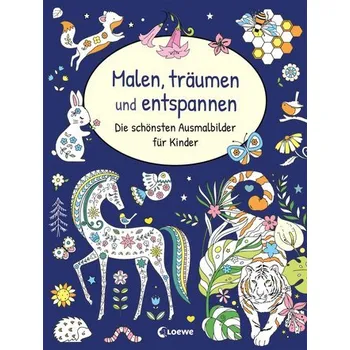 První čtění Malen, träumen und entspannen - Die schönsten Ausmalbilder für Kinder - Loewe Kreativ