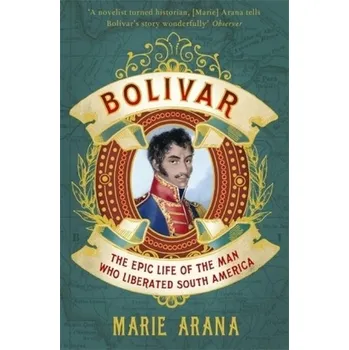 Literární biografie Bolivar - Arana, Marie [EN] (2014, Brožovaná, Orion Publishing Group)