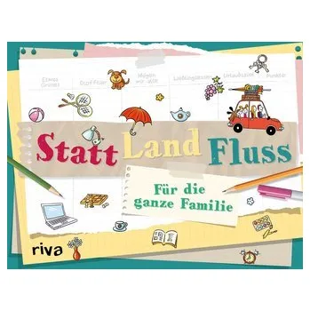 Populárně naučná literatura pro dospělé Statt Land Fluss für die ganze Familie