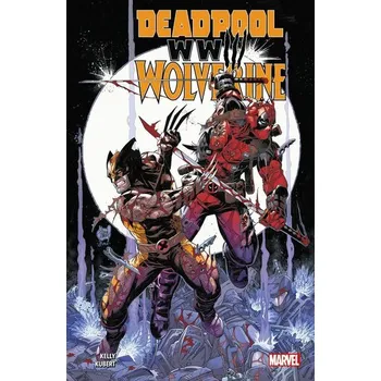 Komiks pro dospělé Deadpool & Wolverine: WW III - Kelly, Joe