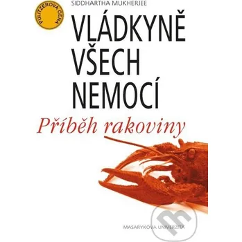 Kniha Vládkyně všech nemocí - Siddharta Mukherjee Muni Press