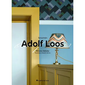 Fenomén Adolf Loos - Miroslav Zelinský…