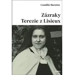 Zázraky Terezie z Lisieux - Camille…