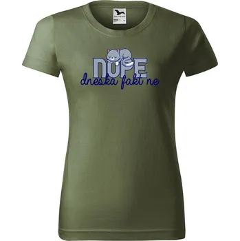 Dámské oblečení DOBRÝ TRIKO Dámské tričko s potiskem Dneska fakt ne Barva: Khaki, Velikost: M