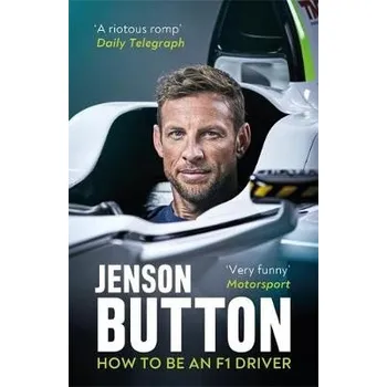 Cizojazyčná kniha How To Be An F1 Driver - Button, Jenson