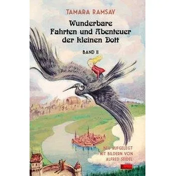Pohádka Wunderbare Fahrten und Abenteuer der kleinen Dott. - Ramsay, Tamara