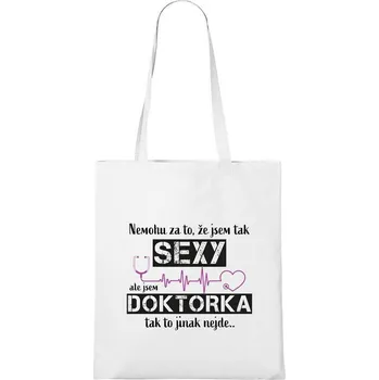 DOBRÝ TRIKO Bavlněná taška s potiskem Sexy doktorka Barva: Bílá