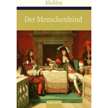 Der Menschenfeind - Moliere [DE] (2008, Vázaná, Anaconda)