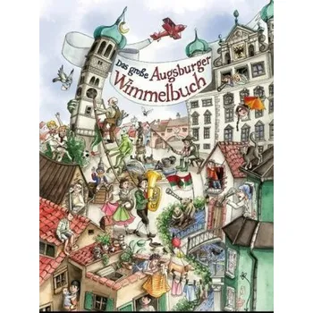 Das große Augsburger Wimmelbuch - Grabner, Daniela