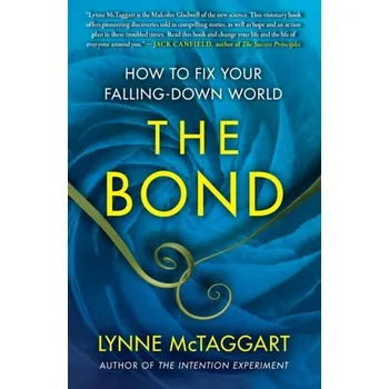 Matematika The Bond - Lynne McTaggart