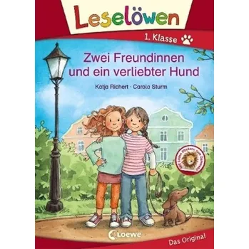 První čtění Leselöwen 1. Klasse - Zwei Freundinnen und ein verliebter Hund - Richert, Katja