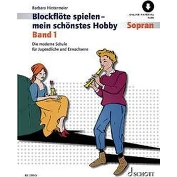 Blockflöte spielen - mein schönstes Hobby - Hintermeier, Barbara [DE] (Brožura, Schott Music)