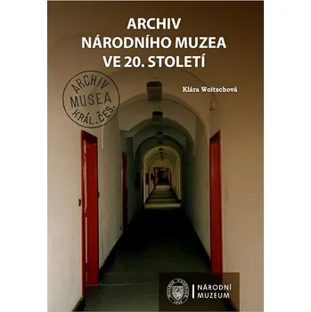 Kniha Archiv Národního muzea ve 20. století Ekniha