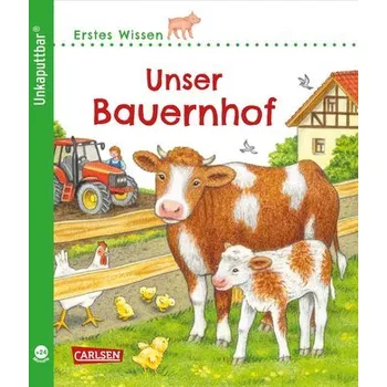 První čtění Unkaputtbar: Erstes Wissen: Unser Bauernhof - Petra Klose