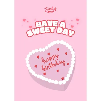 Zamlsej Přání k narozeninám Have a Sweet Day Happy Birthday 105 x 148 mm růžové