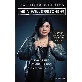 Osobní rozvoj Mein Wille geschehe - Staniek, Patricia [DE] (2022, Měkká, Goldegg Verlag GmbH)